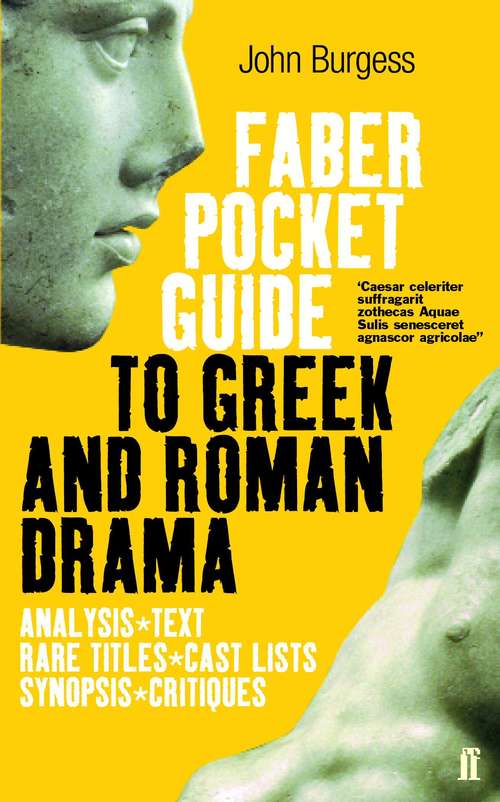 Book cover of The Faber Pocket Guide to Greek and Roman Drama (Main)