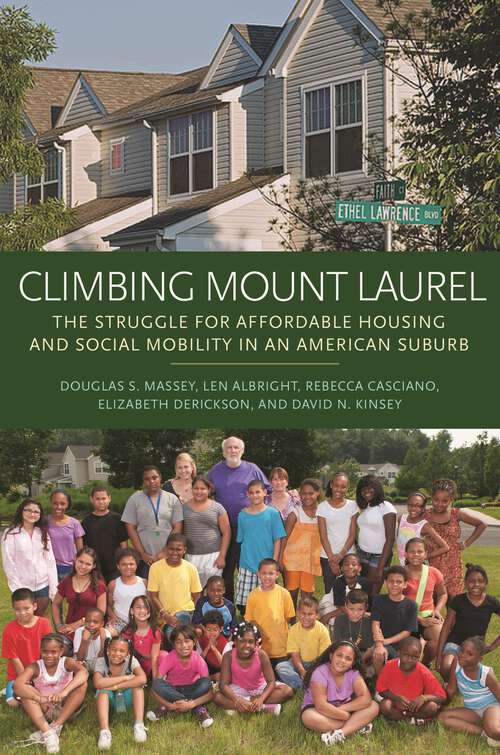 Book cover of Climbing Mount Laurel: The Struggle for Affordable Housing and Social Mobility in an American Suburb (PDF)