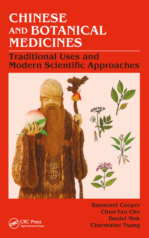 Book cover of Chinese and Botanical Medicines: Traditional Uses and Modern Scientific Approaches