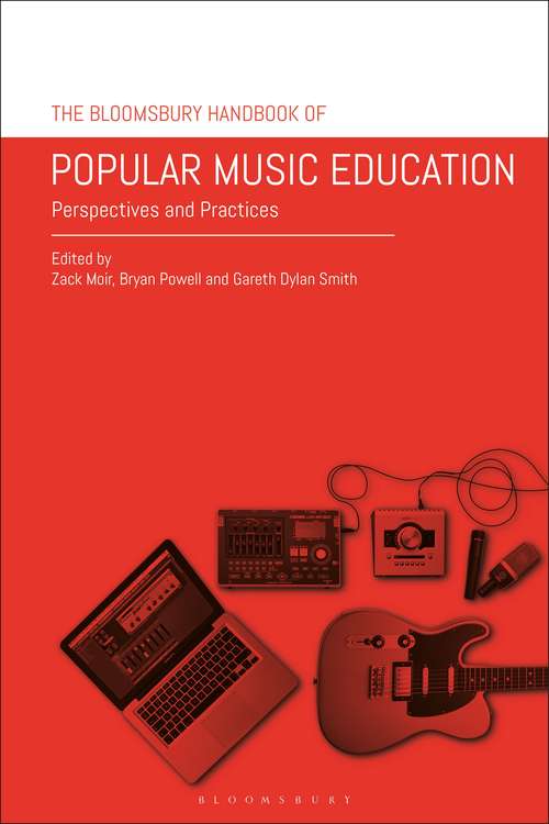 Book cover of The Bloomsbury Handbook of Popular Music Education: Perspectives and Practices