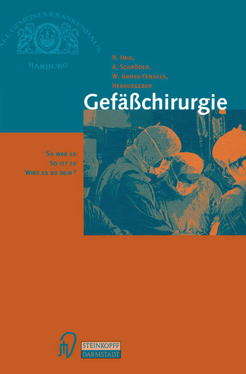 Book cover of Gefäßchirurgie: So war es So ist es Wird es so sein? (1998)