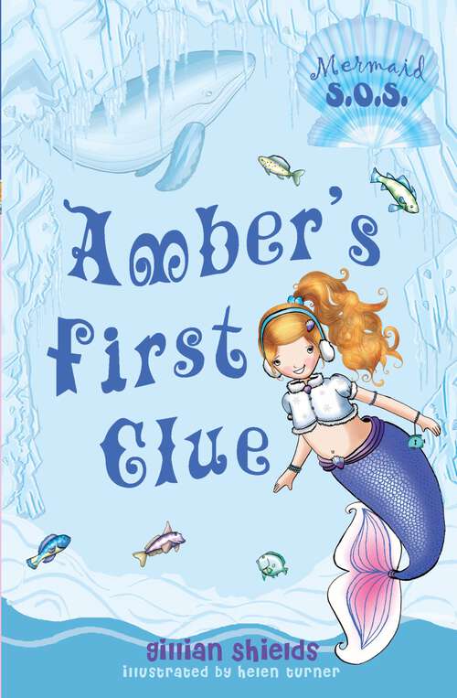 Book cover of Amber's First Clue: Mermaid S.O.S. (Mermaid S.O.S.)