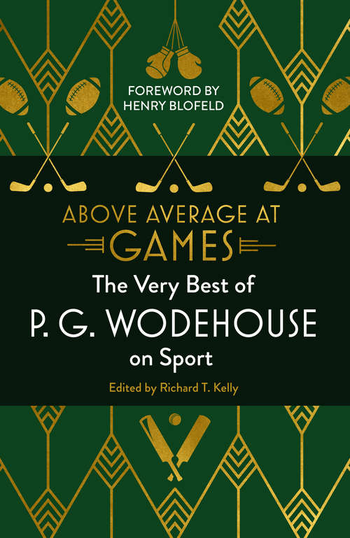 Book cover of Above Average at Games: The Very Best of P.G. Wodehouse on Sport