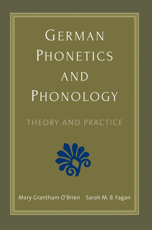 Book cover of German Phonetics and Phonology: Theory and Practice
