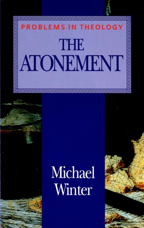 Book cover of The Atonement (Problems in Theology)