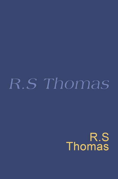 Book cover of R. S. Thomas: Everyman's Poetry (Everyman's Poetry: No. 7)