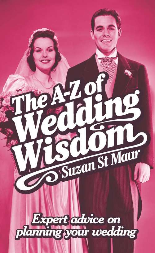 Book cover of The A-Z of Wedding Wisdom
