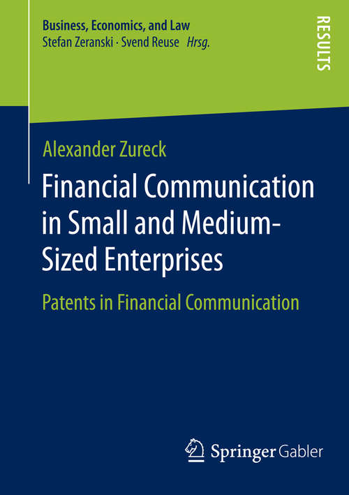 Book cover of Financial Communication in Small and Medium-Sized Enterprises: Patents in Financial Communication (2015) (Business, Economics, and Law)