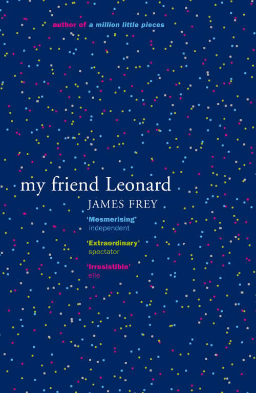 Book cover of My Friend Leonard: A Rip-roaring Ride Through La From The Author Of My Friend Leonard