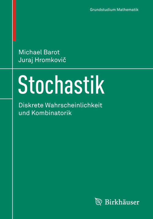 Book cover of Stochastik: Diskrete Wahrscheinlichkeit und Kombinatorik (Grundstudium Mathematik)