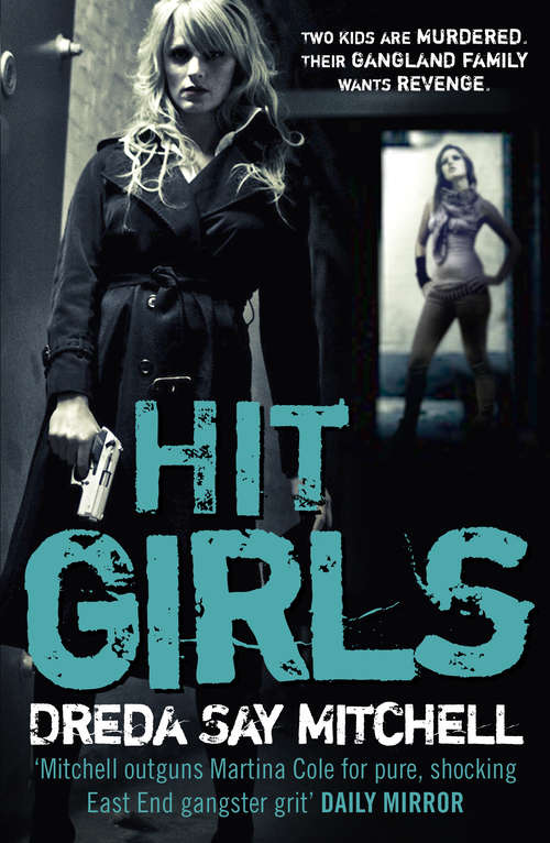 Book cover of Hit Girls: Gangland Girls Book 3 (Gangland)
