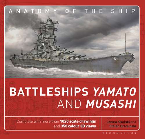 Book cover of Battleships Yamato and Musashi (Anatomy of The Ship)