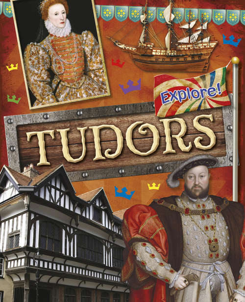 Book cover of Tudors: Tudors (Explore! #10)