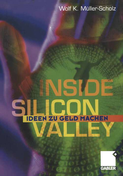 Book cover of Inside Silicon Valley: Ideen zu Geld machen (2000)
