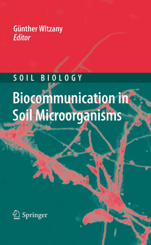 Book cover of Biocommunication in Soil Microorganisms (2011) (Soil Biology #23)