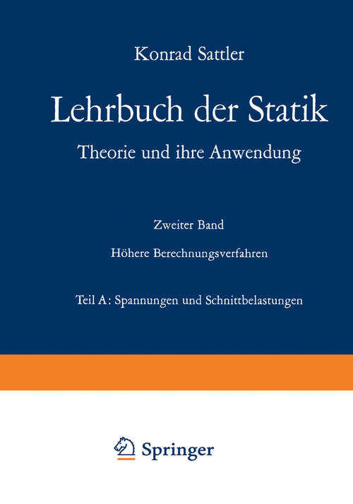 Book cover of Spannungen und Schnittbelastungen (1974) (Lehrbuch der Statik: 2 / A)