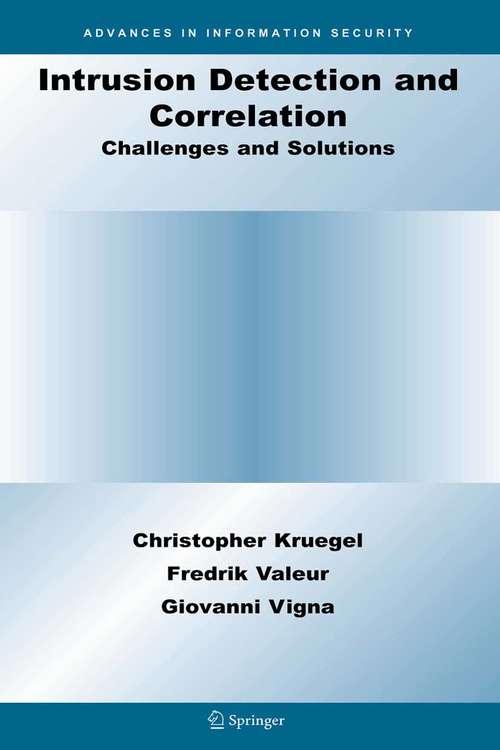 Book cover of Intrusion Detection and Correlation: Challenges and Solutions (2005) (Advances in Information Security #14)