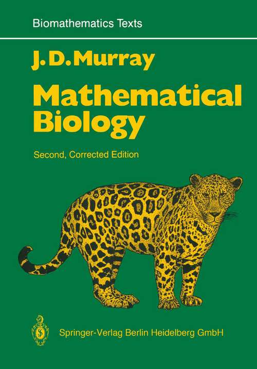 Book cover of Mathematical Biology (2nd ed. 1993) (Biomathematics #19)