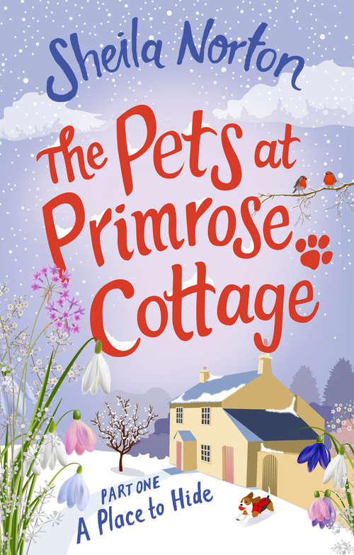Book cover of The Pets at Primrose Cottage: Part One A Place to Hide