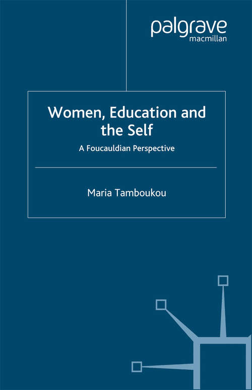 Book cover of Women, Education and the Self: A Foucauldian Perspective (2003)