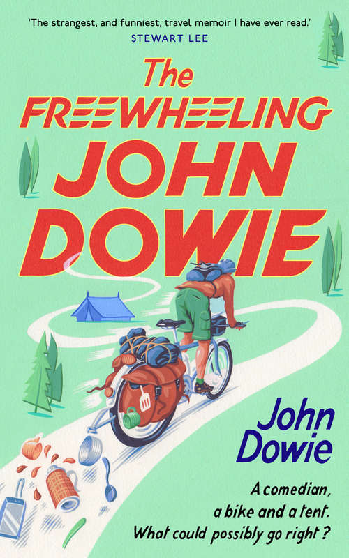 Book cover of The Freewheeling John Dowie