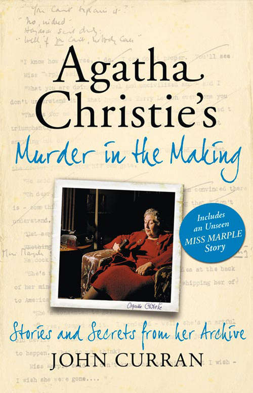 Book cover of Agatha Christie’s Murder in the Making: Stories And Secrets From Her Archive (ePub edition)