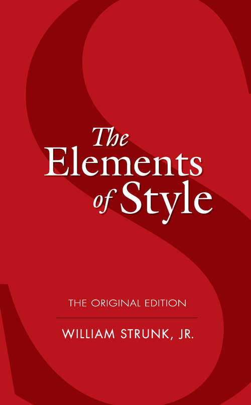 Book cover of The Elements of Style: The Original Edition