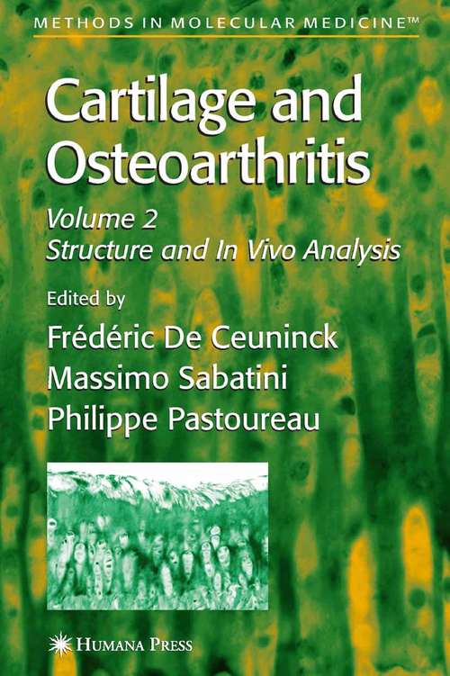 Book cover of Cartilage and Osteoarthritis: Structure And In Vivo Analysis (2004) (Methods in Molecular Medicine #101)