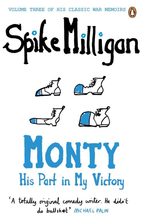Book cover of Monty: His Part in My Victory (Spike Milligan War Memoirs #3)