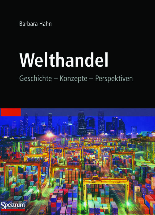 Book cover of Welthandel: Geschichte, Konzepte, Perspektiven (1. Aufl. 2009)