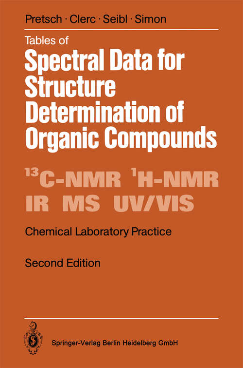 Book cover of Tables of Spectral Data for Structure Determination of Organic Compounds (2nd ed. 1989) (Chemical Laboratory Practice)