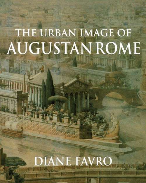 Book cover of The Urban Image of Augustan Rome (PDF)