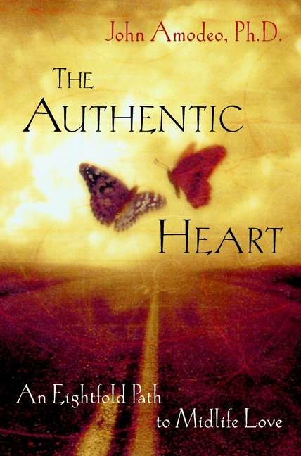 Book cover of The Authentic Heart: An Eightfold Path to Midlife Love
