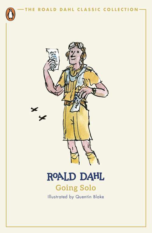 Book cover of Going Solo: The Centenary Collection (The Roald Dahl Classic Collection)