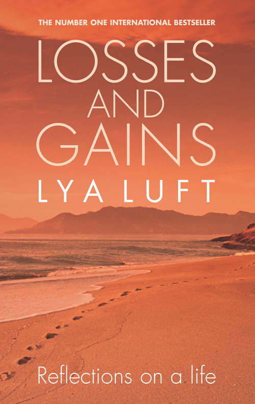 Book cover of Losses and Gains: Reflections on a Life with a Foreword by Paolo Coelho