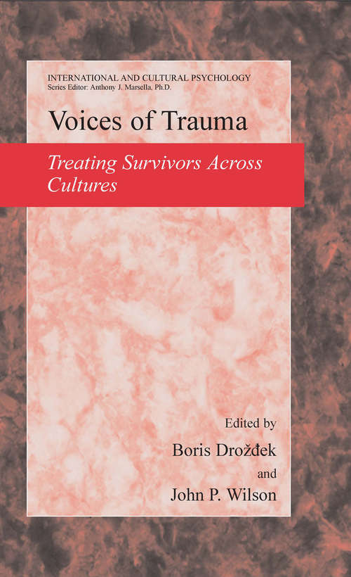 Book cover of Voices of Trauma: Treating Psychological Trauma Across Cultures (2007) (International and Cultural Psychology)