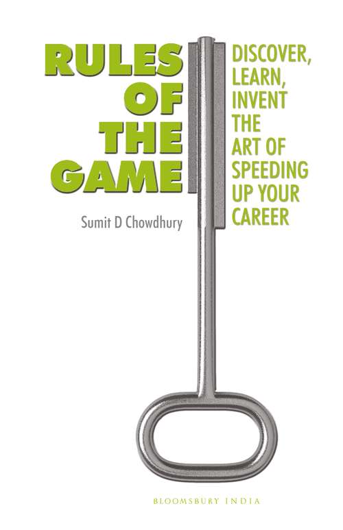 Book cover of Rules of the Game: Discover, Learn, Invent The Art of Speeding Up Your Career