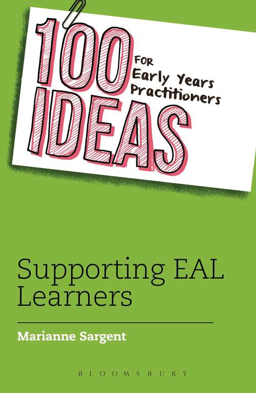 Book cover of 100 Ideas for Early Years Practitioners: ePUB (100 Ideas for the Early Years)