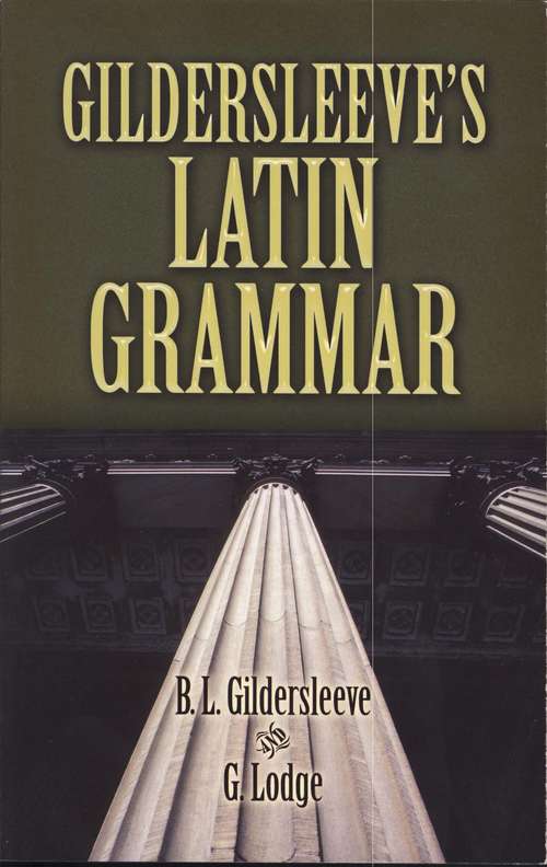 Book cover of Gildersleeve's Latin Grammar