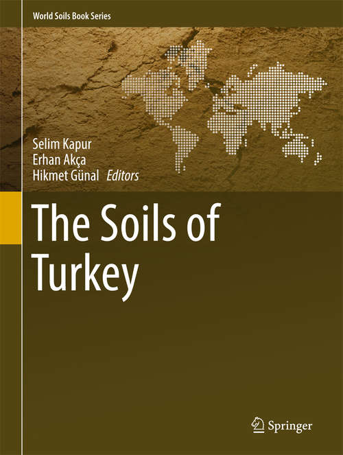 Book cover of The Soils of Turkey (World Soils Book Series)