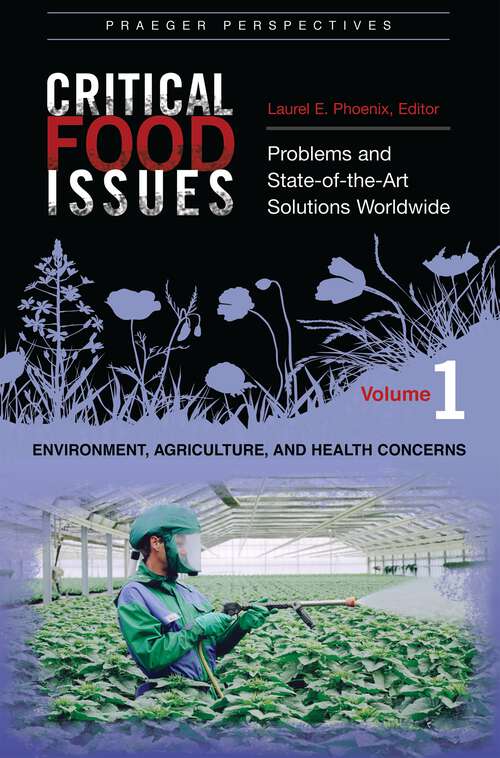 Book cover of Critical Food Issues [2 volumes]: Problems and State-of-the-Art Solutions Worldwide [2 volumes] (Non-ser.)