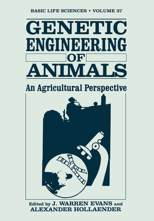 Book cover of Genetic Engineering of Animals: An Agricultural Perspective (1986) (Basic Life Sciences #161)