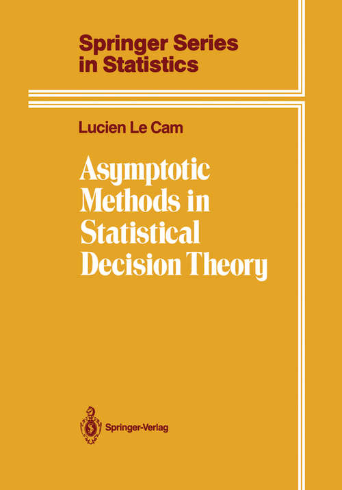 Book cover of Asymptotic Methods in Statistical Decision Theory (1986) (Springer Series in Statistics)