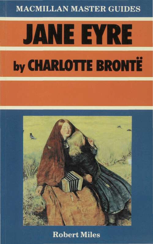 Book cover of Jane Eyre by Charlotte Brontë (1st ed. 1988) (Bloomsbury Master Guides)