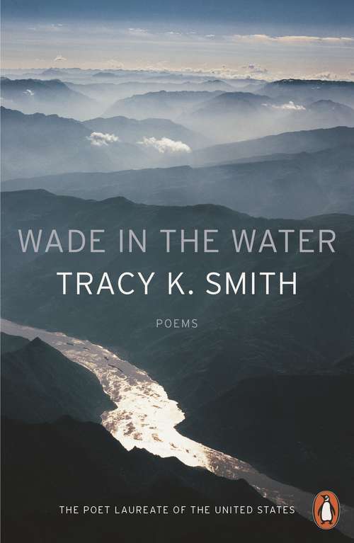 Book cover of Wade in the Water: Poems
