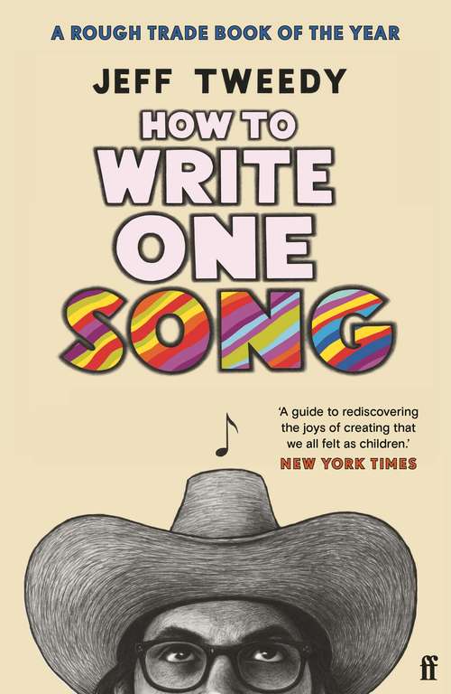 Book cover of How to Write One Song: Loving The Things We Create And How They Love Us Back (Main)