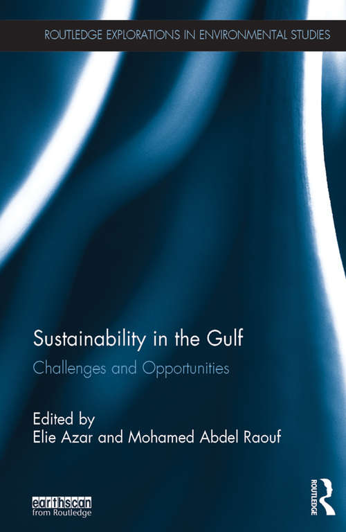 Book cover of Sustainability in the Gulf: Challenges and Opportunities (Routledge Explorations in Environmental Studies)
