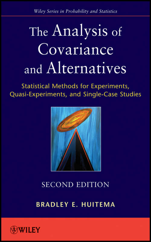 Book cover of The Analysis of Covariance and Alternatives: Statistical Methods for Experiments, Quasi-Experiments, and Single-Case Studies (2) (Wiley Series in Probability and Statistics #608)