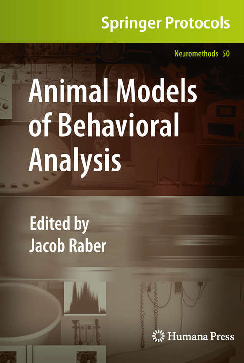 Book cover of Animal Models of Behavioral Analysis (2011) (Neuromethods #50)