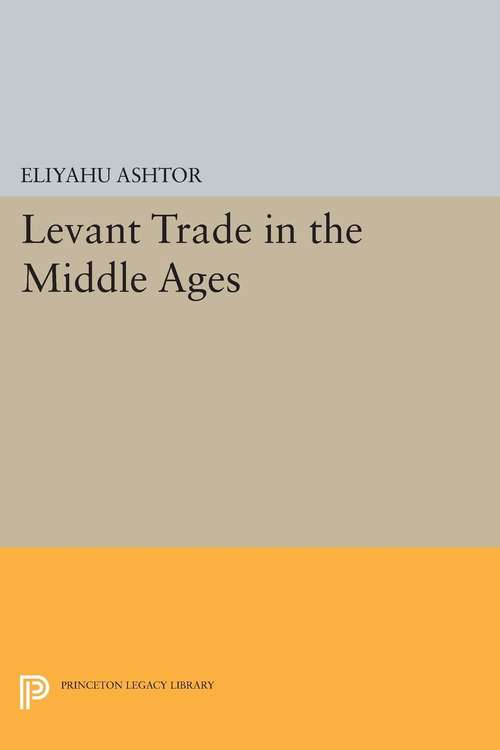 Book cover of Levant Trade in the Middle Ages